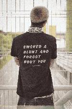 Smoked a blunt and forgot bout you Tee