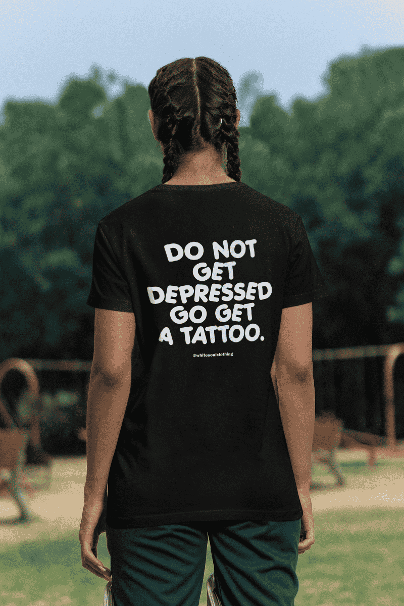 Φωτογραφία από Do not get depressed go get a tattoo Tee